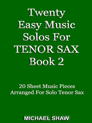 cover image of Twenty Easy Music Solos For Tenor Sax Book 2